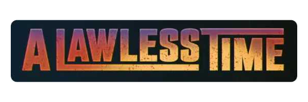 Gesetzlose Zeiten / A Lawless Time