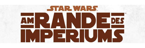 Star Wars - Am Rande des Imperiums