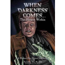 When Darkness Comes: The Horror Within