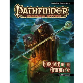 Pathfinder Campaign Setting: Book of the Damned - Volume 3: Horsemen of the Apocalypse