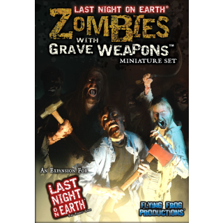 Last Night on Earth - Zombies with Grave Weapons
