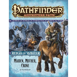 Pathfinder 69: Maiden, Mother, Crone (Reign of Winter 3 of 6)