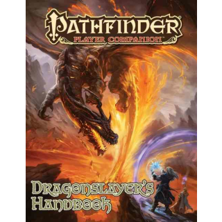 Pathfinder Player Companion: Dragonslayer’s Handbook