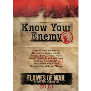 Know Your Enemy: Early War 2013