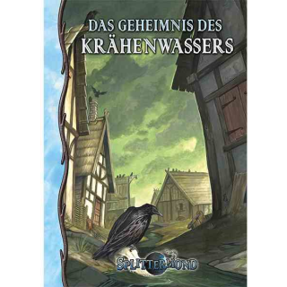 Splittermond: Das Geheimnis des Krähenwassers