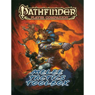 Pathfinder Player Companion: Melee Tactics Toolbox