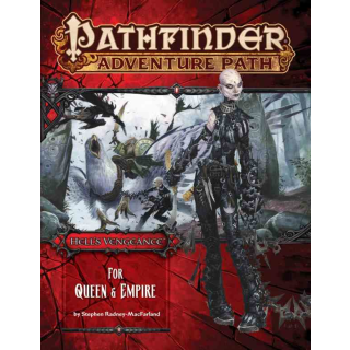Pathfinder 106: For Queen & Empire (Hells Vengeance 4 of 6)