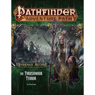 Pathfinder 110: The Thrushmoor Terror (Strange Aeons 2 of 6)