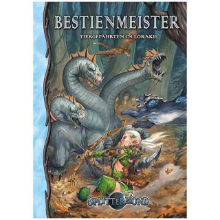 Splittermond: Bestienmeister - Tiergefährten von Lorakis