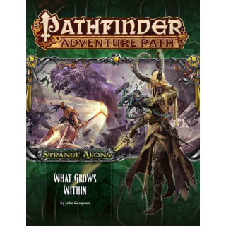 Pathfinder 113: What Grows Within (Strange Aeons 5 of 6)