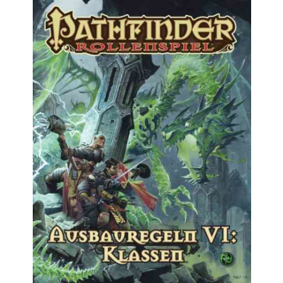 Pathfinder - Ausbauregeln 6: Klassen (Taschenbuch)