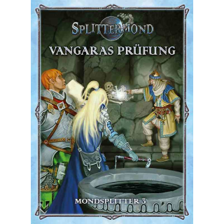 Splittermond: Vangaras Prüfung - Mondsplitter 3