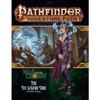 Pathfinder 132: The Six-Legend Soul (War for the Crown 6 of 6)