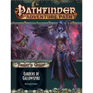 Pathfinder 142: Gardens of Gallowspire (Tyrant’s Grasp 4 of 6)