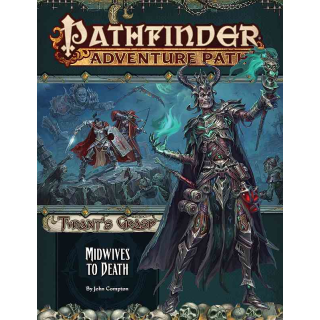 Pathfinder 144: Midwives to Death (Tyrant’s Grasp 6 of 6)