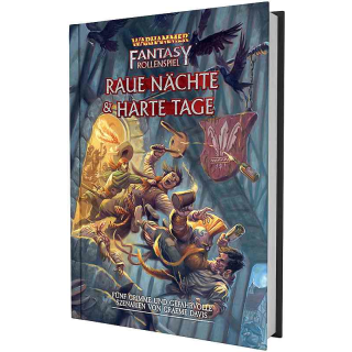 Warhammer Fantasy Rollenspiel: Raue Nächte & Harte Tage