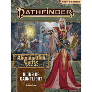 Pathfinder 163: Ruins of Gauntlight (Abomination Vaults 1 of 3)
