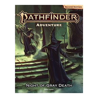 Pathfinder 2nd Ed. - Night of the Gray Death