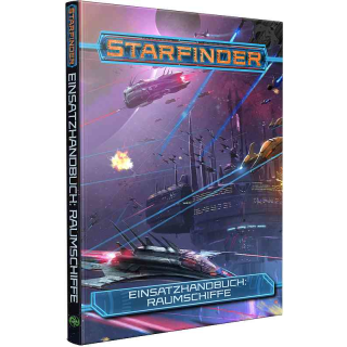 Starfinder - Einsatzhandbuch: Raumschiffe