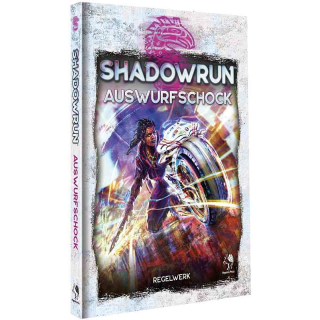Shadowrun 6: Auswurfschock