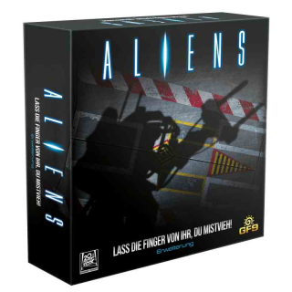 Aliens: Lass dieFinger von ihr, du Mistvieh! (Erweiterung)
