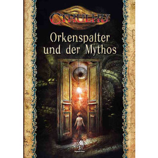 Cthulhu: Orkenspalter und der Mythos (SC)
