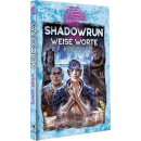 Shadowrun 6: Weise Worte (HC)