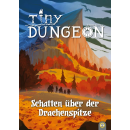 Tiny Dungeon: Schatten über der Drachenspitze