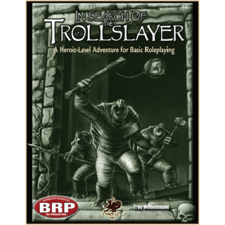 Basic Roleplaying System: In Search of the Trollslayer